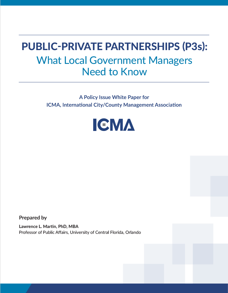 Public-Private Partnerships (P3s): What Local Government Managers Need to Know MAIN