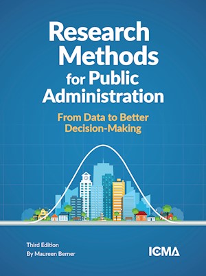 Research Methods for Public Administration: From Data to Better Decision-Making: Digital LARGE