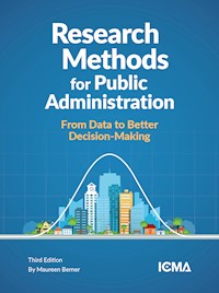 Research Methods for Public Administration: From Data to Better Decision-Making: Digital MAIN