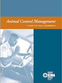 ANIMAL CONTROL MANAGEMENT: A GUIDE FOR LOCAL GOVERNMENTS MAIN