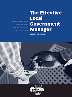 The Effective Local Government Manager, 3rd Edition LARGE
