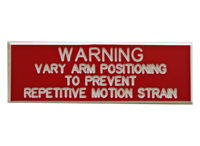 Plastic Engraved Label, SL-1, Warning Vary Arm Positioning To Prevent Repetitive Motion Strain, MAIN
