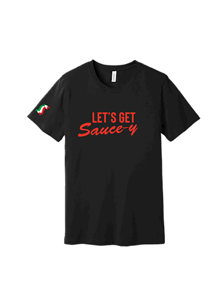 Let's Get Sauce-y T-Shirt (Black) MAIN