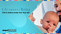 Lifesaver: Baby CPR video (English and Spanish) (415001) THUMBNAIL