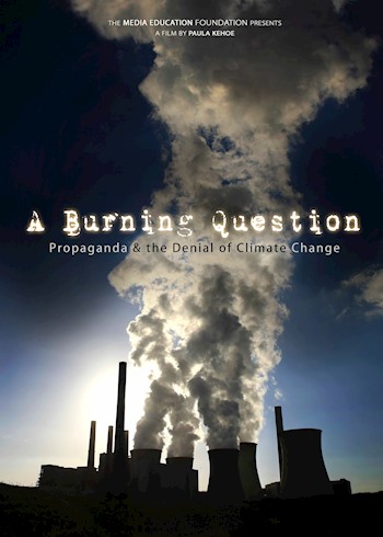 A Burning Question: Propaganda & The Denial Of Climate Change documentary poster LARGE