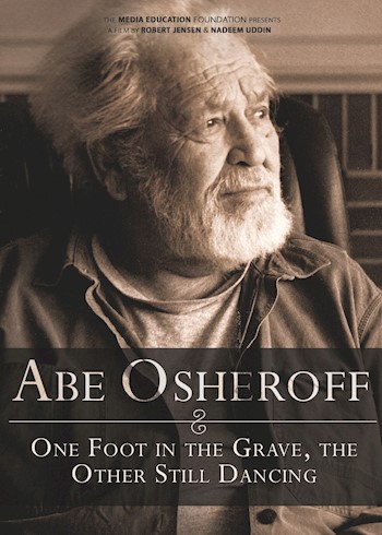 Abe Osheroff: One Foot In The Grave, The Other Still Dancing documentary poster LARGE