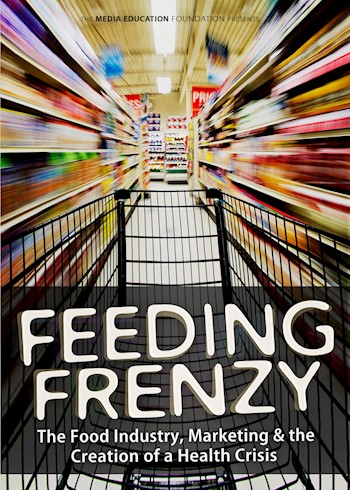 Feeding Frenzy: The Food Industry, Marketing & The Creation Of A Health Crisis documentary poster LARGE