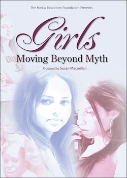 Girls: Moving Beyond Myth documentary poster THUMBNAIL