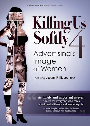 Killing Us Softly 4: Advertising's Image Of Women Featuring Jean Kilbourne documentary poster LARGE