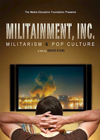Militainment, Inc.: Militarism & Pop Culture documentary poster LARGE