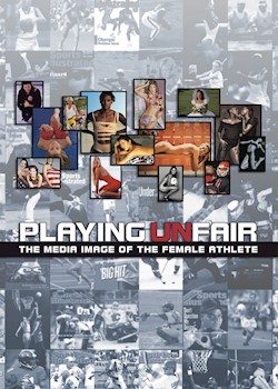 Playing Unfair: The Media Image Of The Female Athlete documentary poster THUMBNAIL
