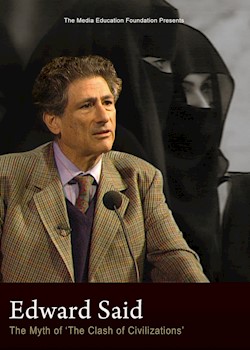 Edward Said: The Myth Of 'The Clash Of Civilizations' documentary poster THUMBNAIL