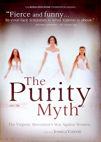 The Purity Myth: The Virginity Movement’s War Against Women documentary poster LARGE