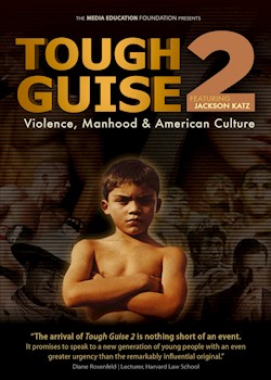 Tough Guise 2: Violence, Manhood & American Culture documentary poster THUMBNAIL