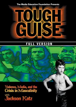 Tough Guise: Violence, Media & The Crisis In Masculinity documentary poster THUMBNAIL