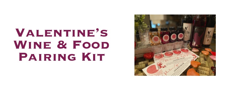New! Valentine's Wine Tasting & Food Pairing Kit