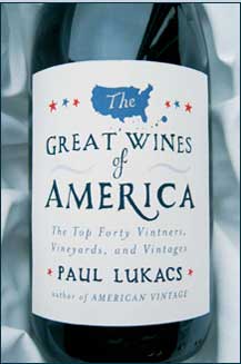 Great Wines of America, By Paul Lukacs THUMBNAIL