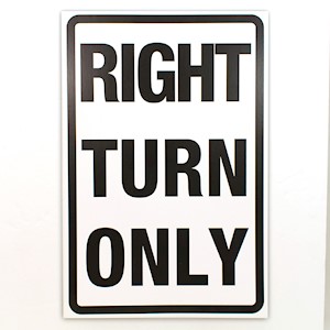 Sign, Cardboard, Right Turn Only, 12x18 LARGE