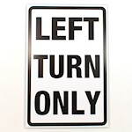 Sign, Cardboard, Left Turn Only, 12x18 THUMBNAIL