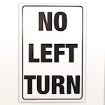 Sign, Cardboard, No Left Turn, 12x18 THUMBNAIL