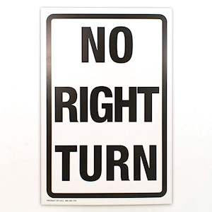 Sign, Cardboard, No Right Turn, 12x18 LARGE