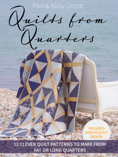 Quilts from Quarters – by Pam & Nicky Lintott MAIN