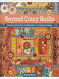 Beyond Crazy Quilts by Christen Brown THUMBNAIL