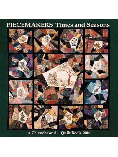 Piecemakers 2015 Times and Seasons Calendar and Quilt Pattern Book