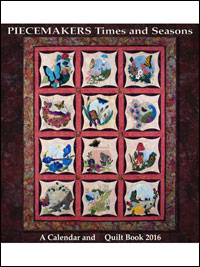 Piecemakers Times & Seasons Calendars & Calendar Quilt Patterns