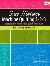 Free-Motion Machine Quilting 1-2-3 – by Lori Kennedy THUMBNAIL