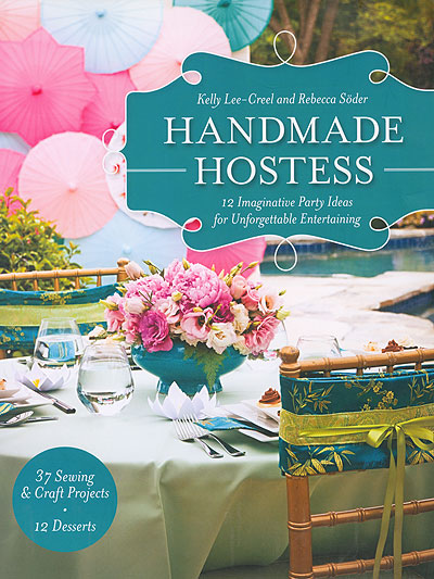 Handmade Hostess - by Kelly Lee-Creel and Rebecca Soder MAIN