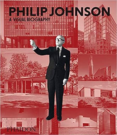 Philip Johnson: A Visual Biography THUMBNAIL