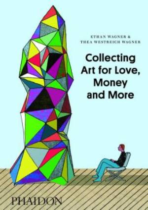 Collecting Art for Love, Money and More MAIN
