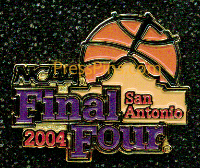 2004 NCAA Final Four Press Pin (San Antonio) MAIN