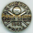 1943 New York Yankees World Series Press Pin MAIN