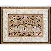 Country Cottage Needleworks - Be Thankful THUMBNAIL