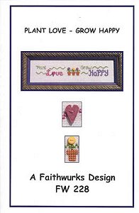 Faithwurks Designs - Plant Love - Grow Happy MAIN