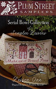 Plum Street Samplers - Serial Bowl Collection of Sampler Lessons - Lesson One MAIN