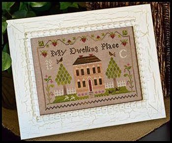 Little House Needleworks - Dwelling Place Sampler MAIN