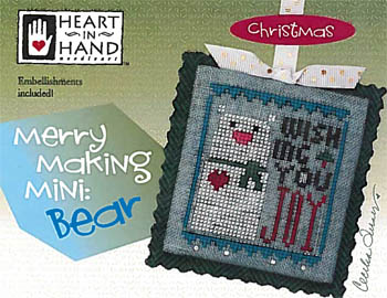 Heart In Hand Needleart - Merry Making Mini - Bear MAIN