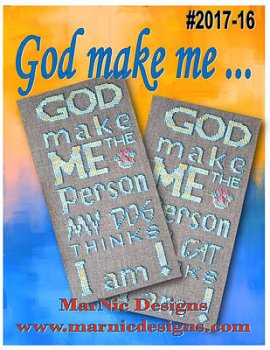 MarNic Designs - God Make Me The Person My Dog/Cat Thinks I Am MAIN