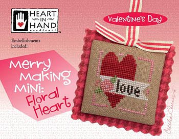 Heart In Hand Needleart Cross Stitch Heart In Hand Merry Making Mini Floral Heart Cross Stitch