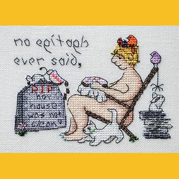 MarNic Designs - When I Am Old... No Epitaph Ever Said Her House Was Not Clean MAIN