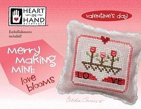 Heart In Hand Needleart - Merry Making Mini - Love Blooms MAIN