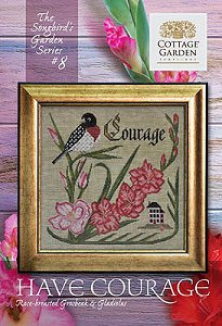 Cottage Garden Samplings - Songbird's Garden 8 - Have Courage MAIN