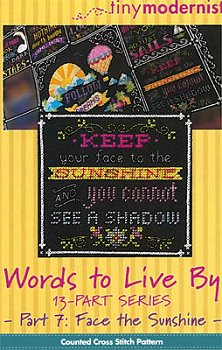 Tiny Modernist - Words To Live By - Part 7 -  Face the Sunshine MAIN