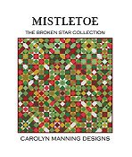 Carolyn Manning Designs - The Broken Star Collection - Mistletoe THUMBNAIL