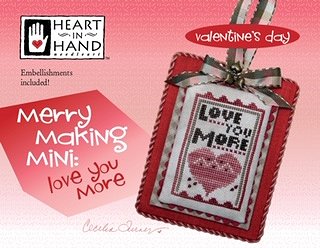 Heart In Hand Needleart - Merry Making Mini - Love You More MAIN