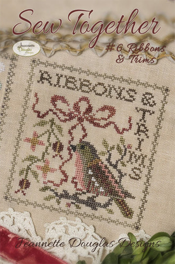 Jeannette Douglas Designs - Sew Together #6 Ribbons & Trims MAIN
