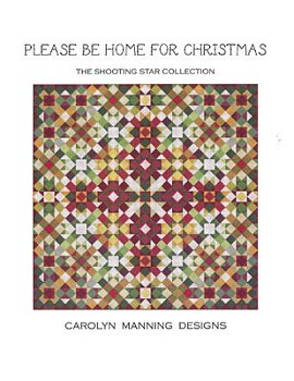 Carolyn Manning Designs - The Shooting Star Collection - Please Be Home For Christmas MAIN